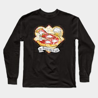 In Pizza we trust Long Sleeve T-Shirt